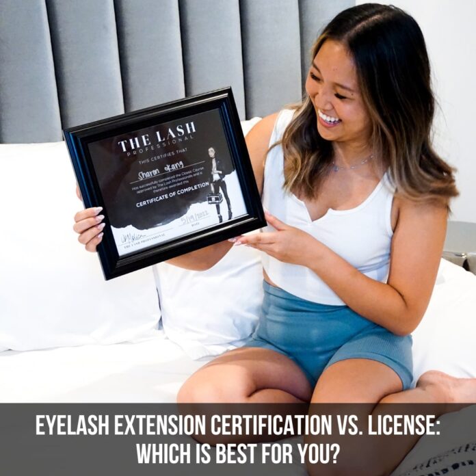 Lash Certification Vs License