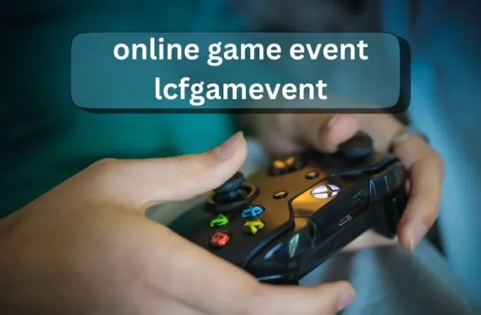Online Game Event Lcfgamevent